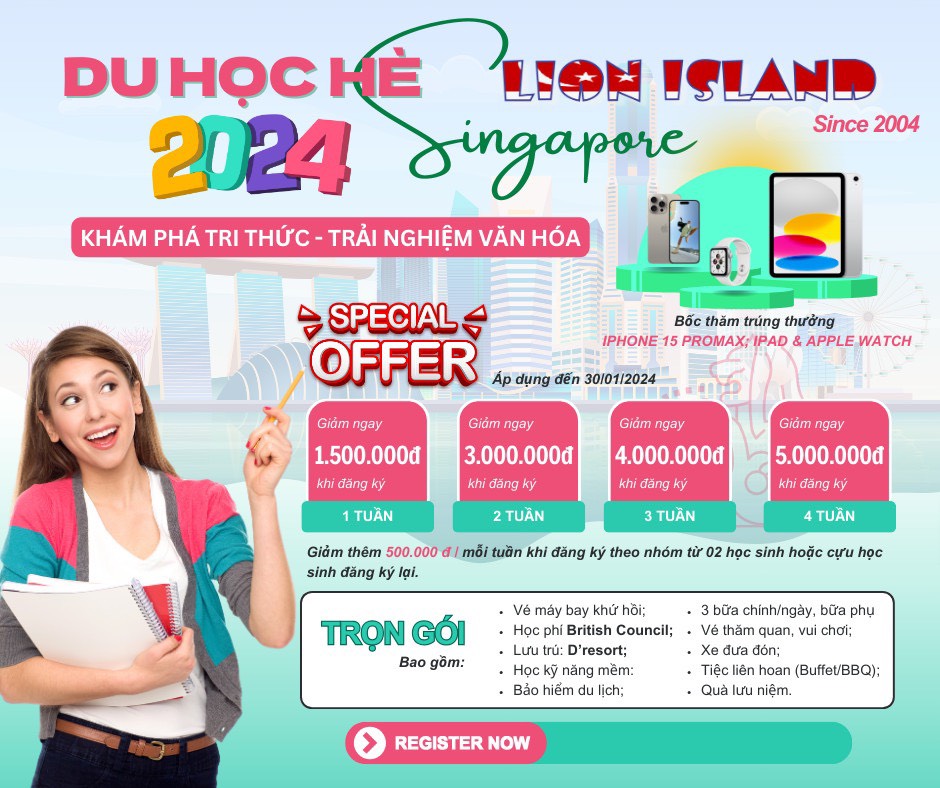 DU HỌC HÈ SINGAPORE LION ISLAND 2024 – KHÁM PHÁ TRI THỨC – TRẢI NGHIỆM VĂN HÓA!