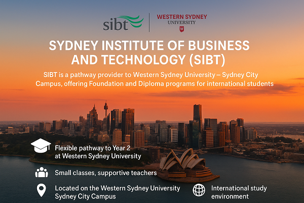 Du học Úc - Sydney Institute of Business and Technology (SIBT) – Bước đệm vào Đại học Western Sydney