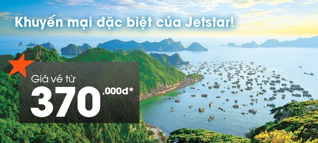 Vé máy bay giá rẻ - Khuyến mại đặc biệt của Jetstar!